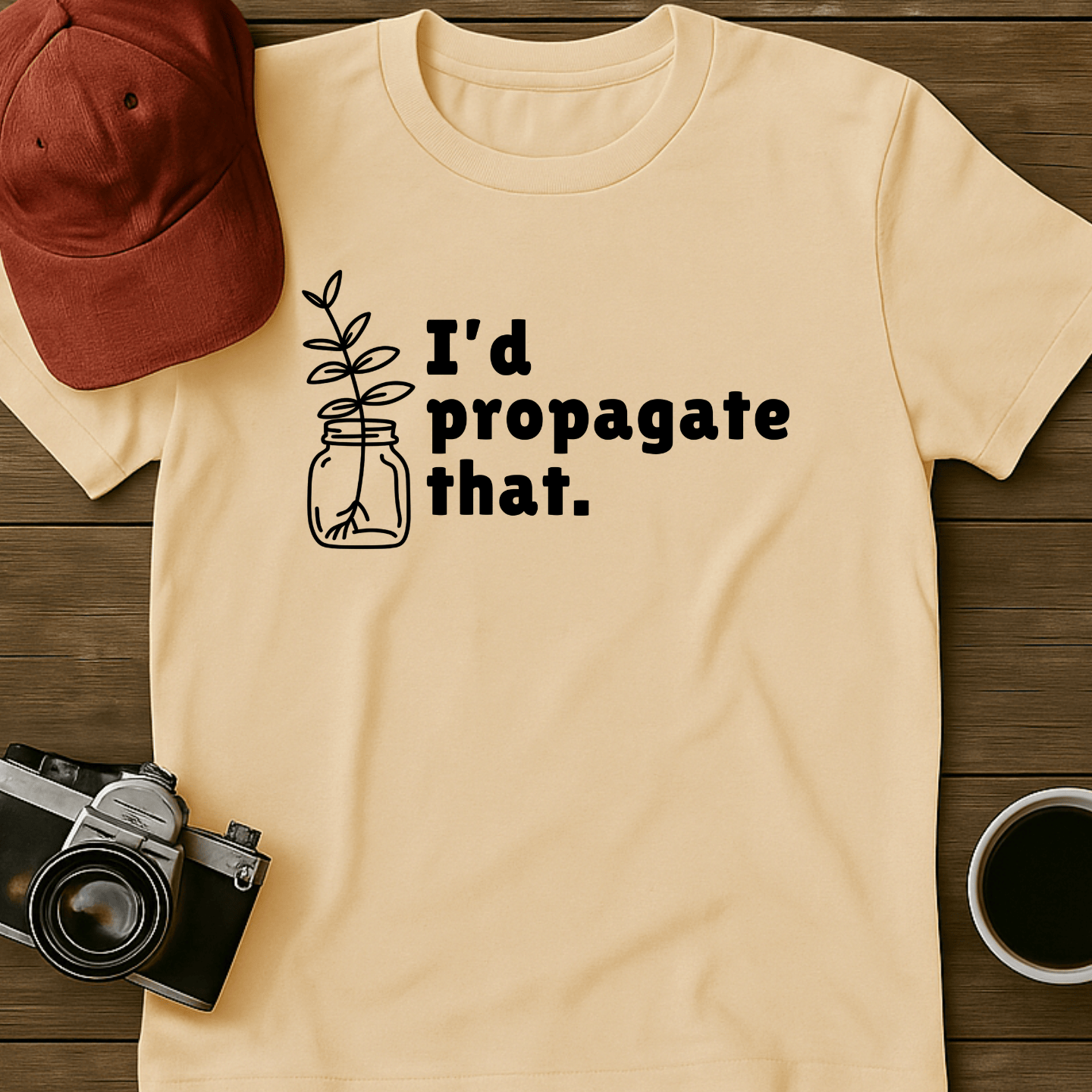 I'd Propagate That ZZ Plant T-Shirt