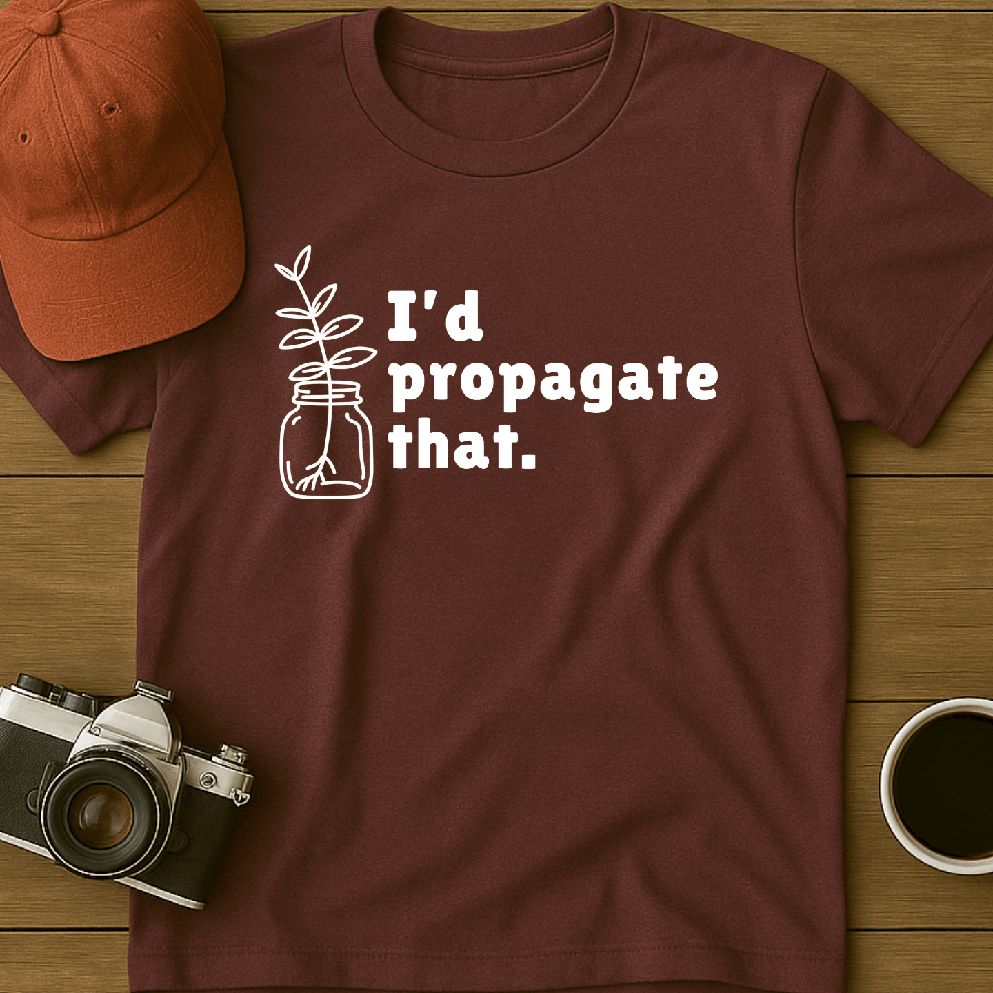 I'd Propagate That ZZ Plant T-Shirt