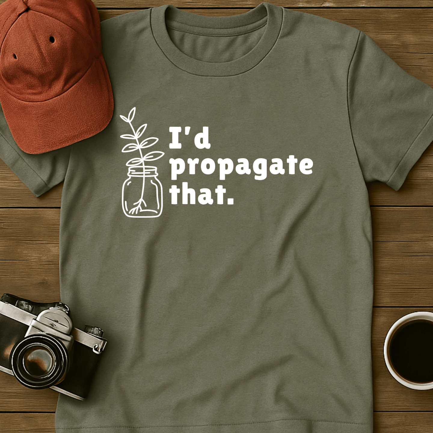 I'd Propagate That ZZ Plant T-Shirt