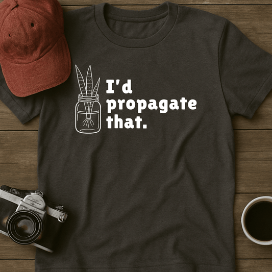 Propagate That Snake Plant T-Shirt