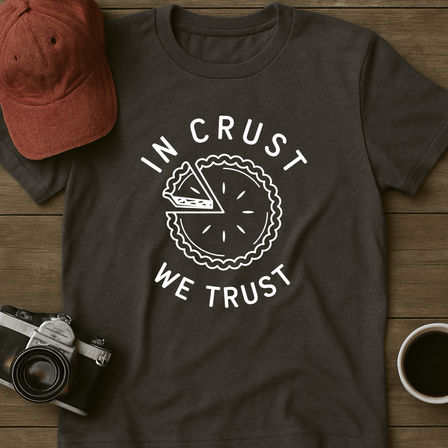 In Crust We Trust I T-Shirt