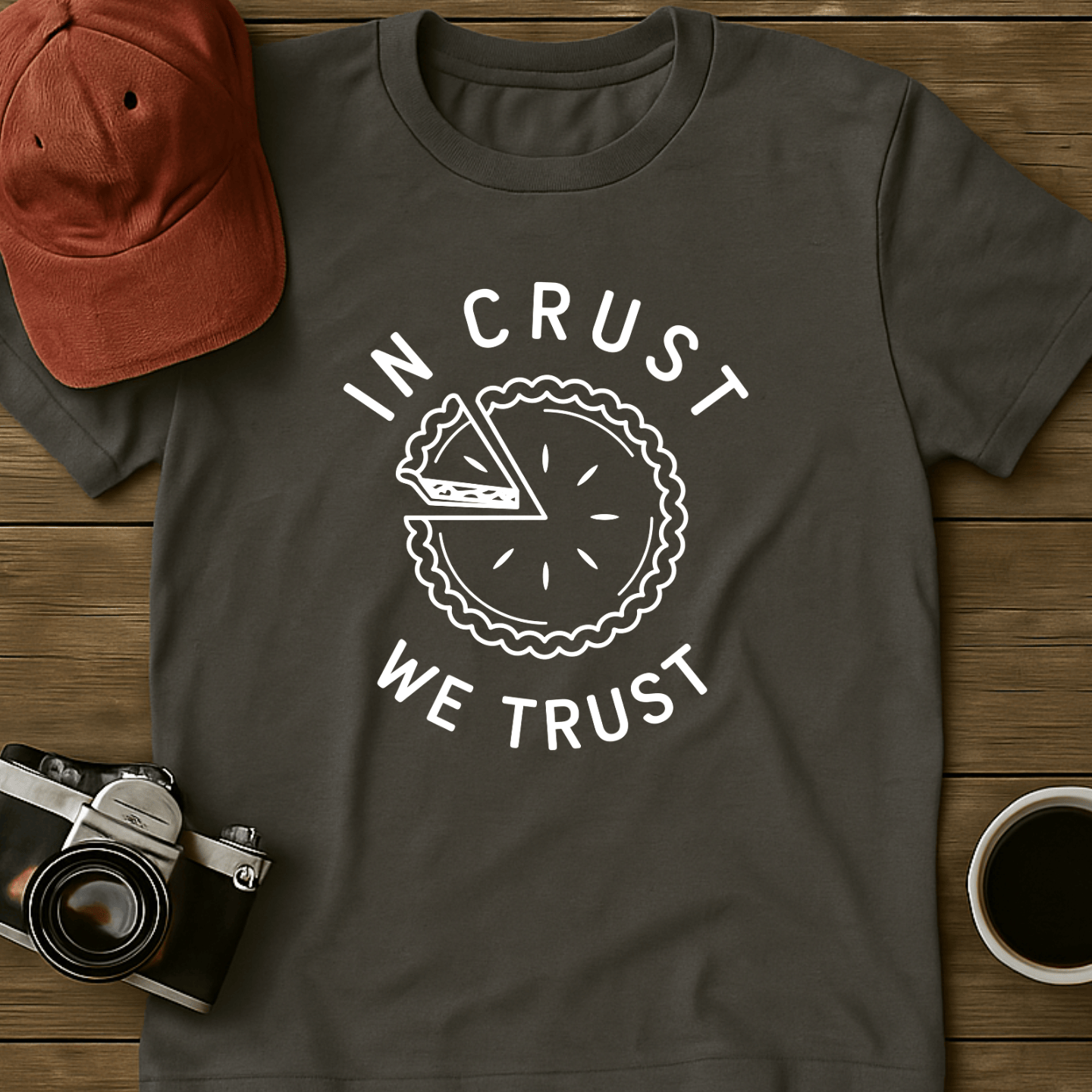 In Crust We Trust I T-Shirt