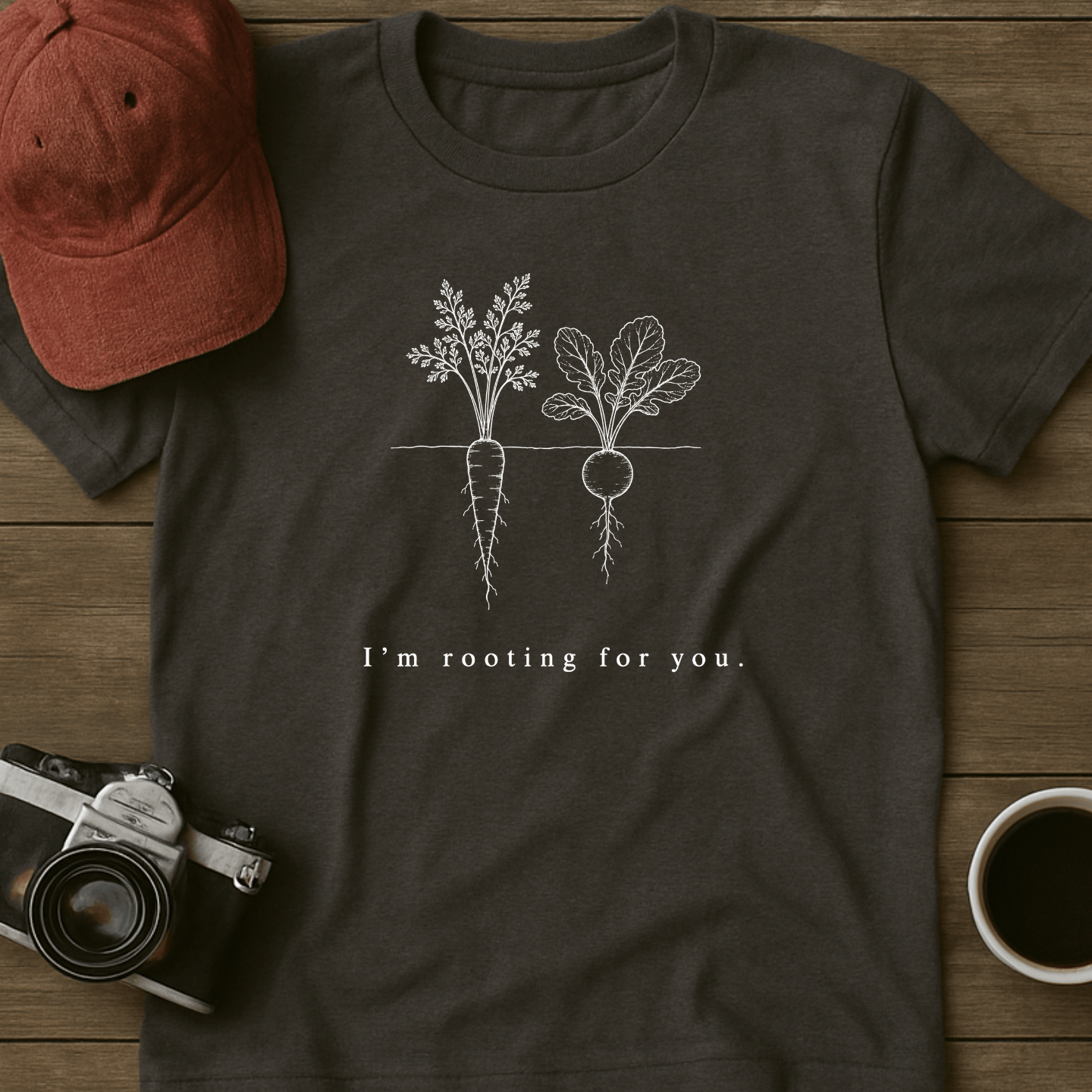 Rooting For You I T-Shirt