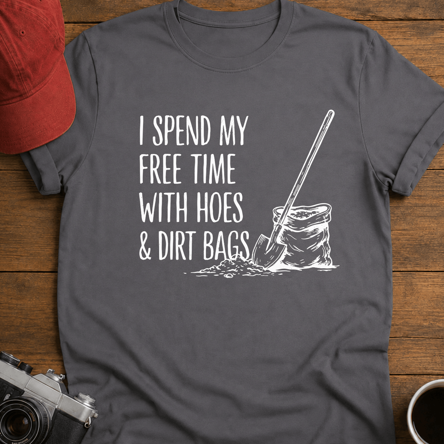 Hoes and Dirtbags T-Shirt
