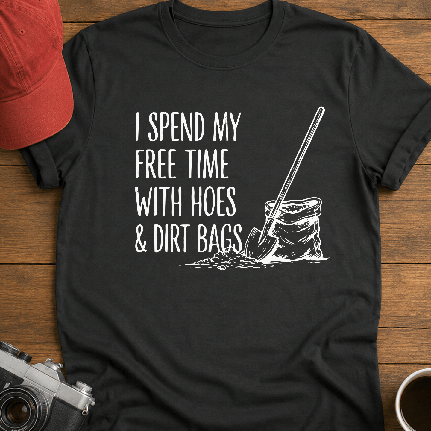 Hoes and Dirtbags T-Shirt