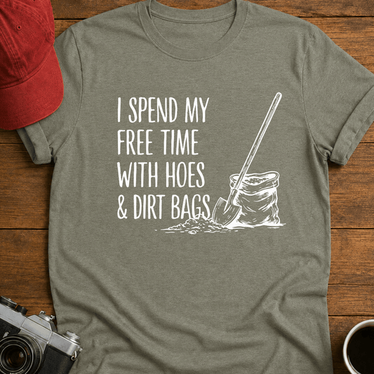 Hoes and Dirtbags T-Shirt