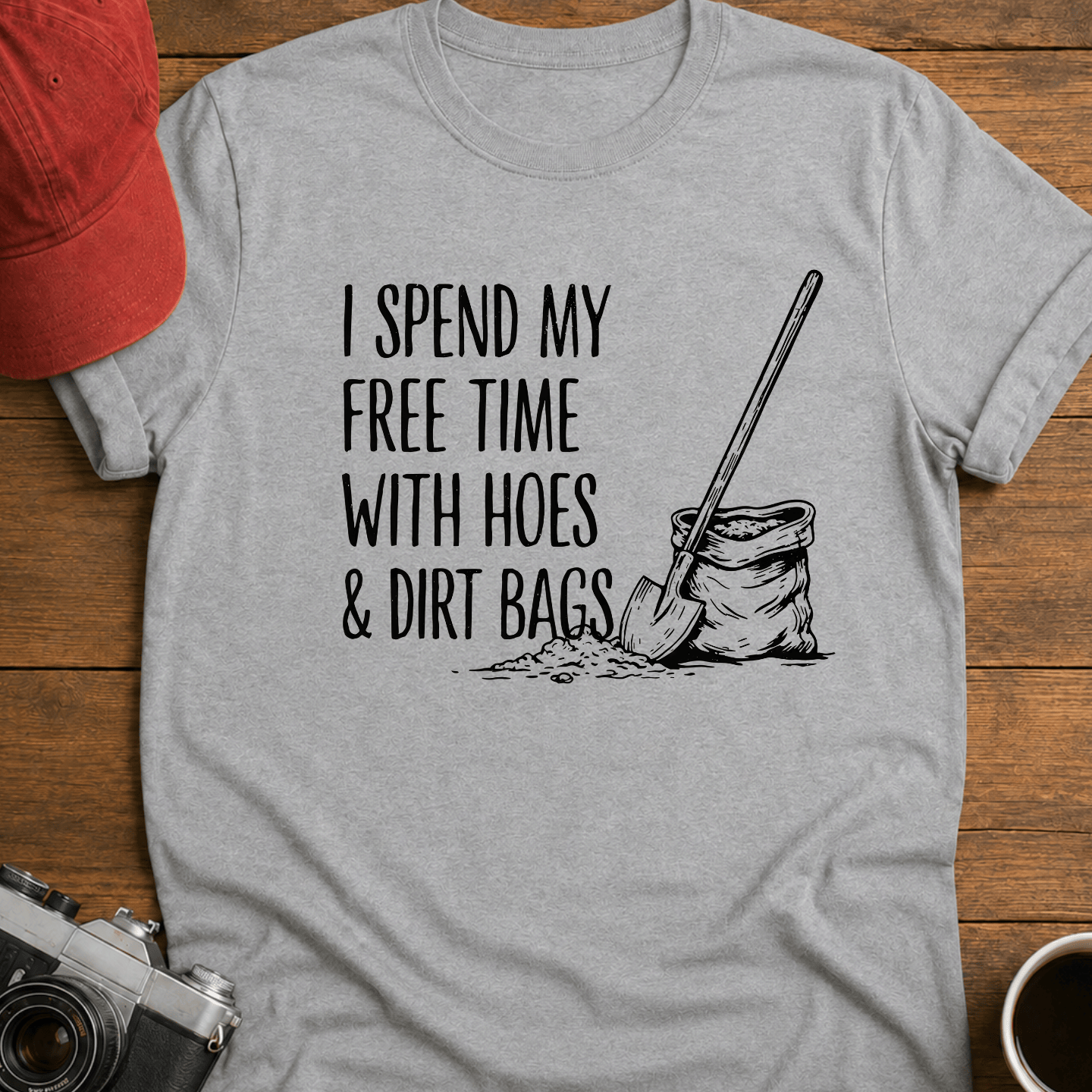 Hoes and Dirtbags T-Shirt