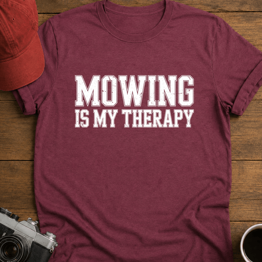 Mowing Is My Therapy T-Shirt