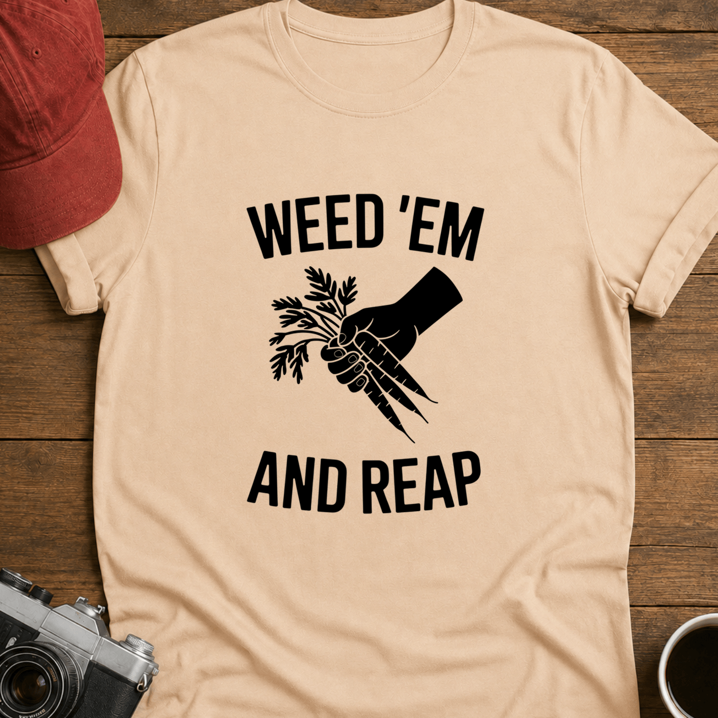 Weed Em and Reap T-Shirt