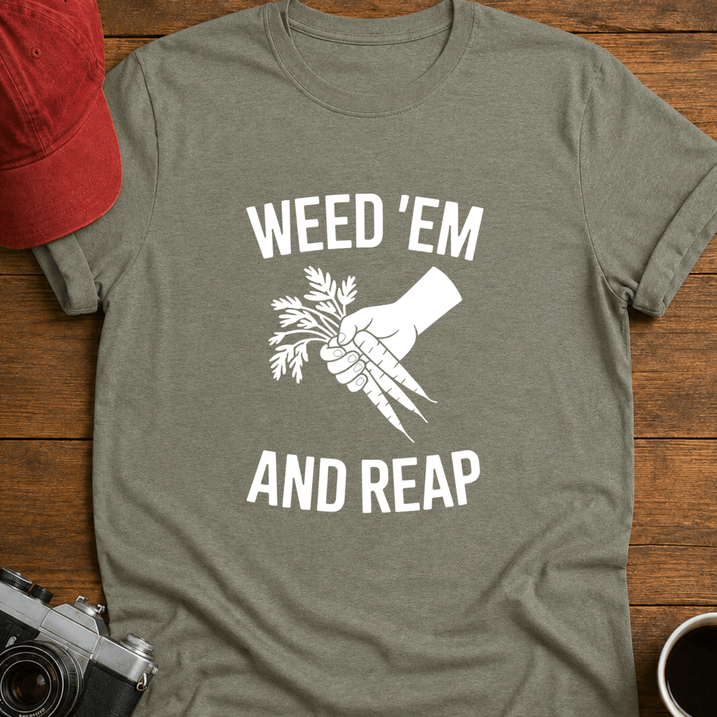 Weed Em and Reap T-Shirt