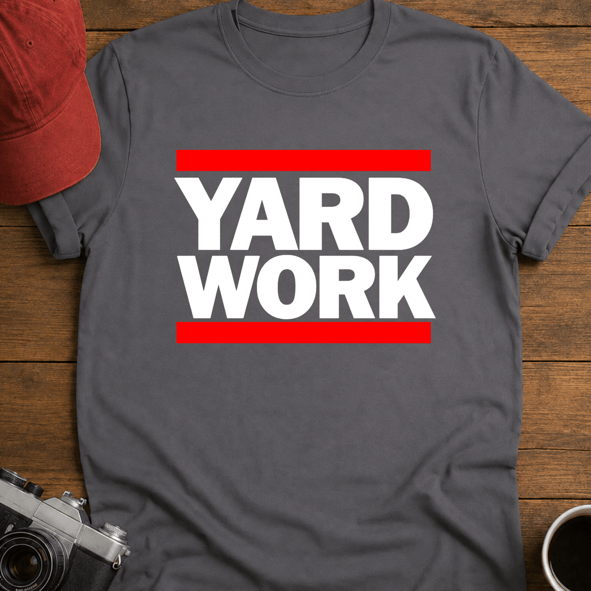 Yard Work I T-Shirt
