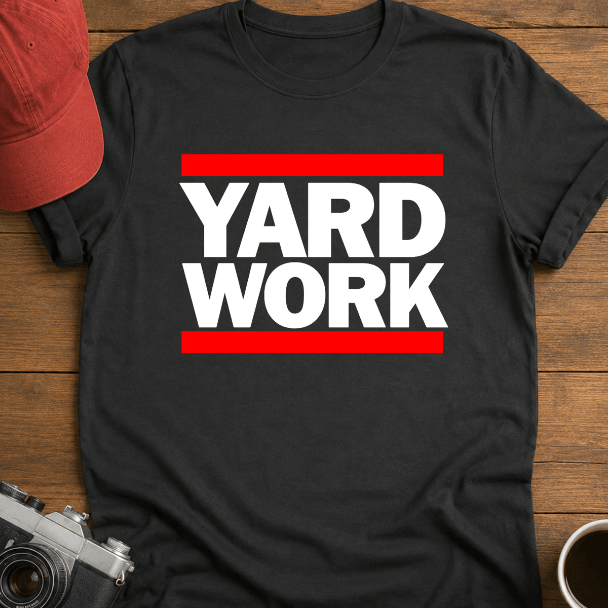 Yard Work I T-Shirt