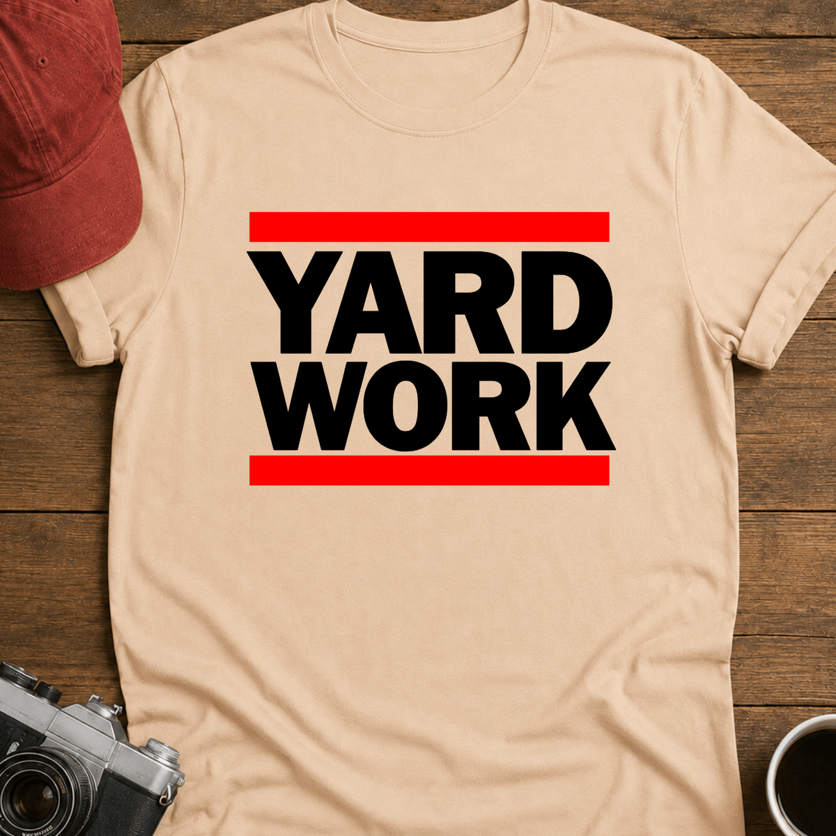 Yard Work I T-Shirt